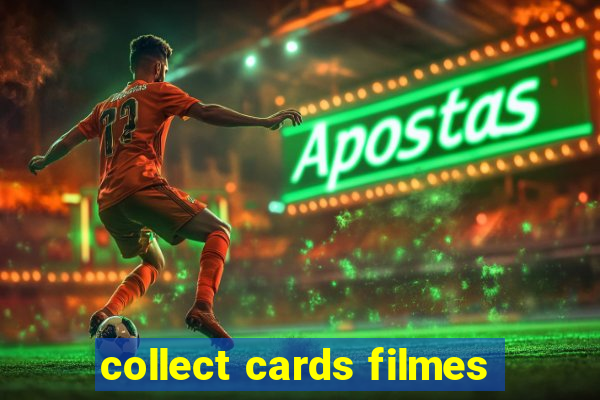 collect cards filmes